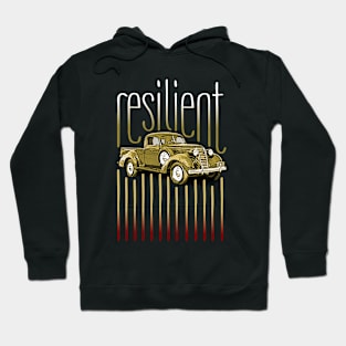 Resilient like a vintage car Hoodie